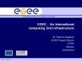 EGEE - An international computing Grid infrastructure PowerPoint PPT Presentation