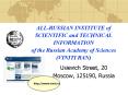 ALL-RUSSIAN INSTITUTE of SCIENTIFIC and TECHNICAL INFORMATION of the Russian Academy of Sciences (VINITI RAN) PowerPoint PPT Presentation