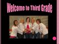 Welcome to Third Grade PowerPoint PPT Presentation