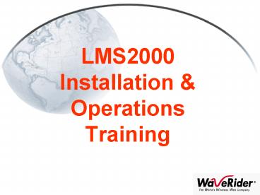 LMS2000 Installation