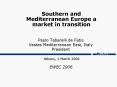 Southern and Mediterranean Europe a market in transition PowerPoint PPT Presentation