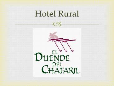 Hotel rural El Chafaril