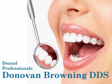 Donovan Browning DDS