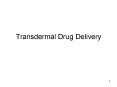 Transdermal Drug Delivery PowerPoint PPT Presentation
