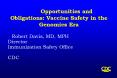 Opportunities and Obligations: Vaccine Safety in the Genomics Era PowerPoint PPT Presentation