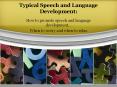 Typical Speech and Language Development: PowerPoint PPT Presentation