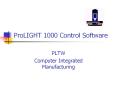 ProLIGHT 1000 Control Software PowerPoint PPT Presentation