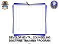 DEVELOPMENTAL COUNSELING DOCTRINE TRAINING PROGRAM PowerPoint PPT Presentation