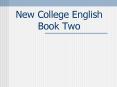 New College English Book Two PowerPoint PPT Presentation