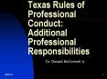 Texas Rules of Professional Conduct: Additional Professional Responsibilities PowerPoint PPT Presentation