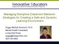 Managing Disruptive Classroom Behavior: Strategies for Creating a Safe and Dynamic Learning Environment PowerPoint PPT Presentation