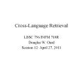 Cross-Language Retrieval PowerPoint PPT Presentation