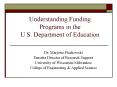 Understanding Funding Programs in the  U.S. Department of Education PowerPoint PPT Presentation