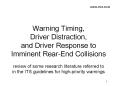 Warning Timing, Driver Distraction, and Driver Response to Imminent Rear-End Collisions PowerPoint PPT Presentation