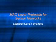 MAC Layer Protocols for Sensor Networks