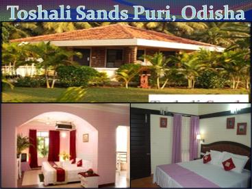 Toshali Sands Puri, India