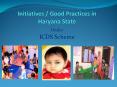 Initiatives / Good Practices in Haryana State PowerPoint PPT Presentation