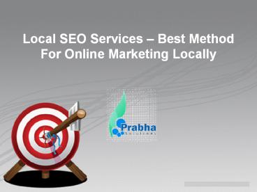 Local SEO Services – Best Method For Online Marketing Locally