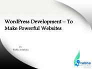 WordPress Development – To Make Powerful Websites