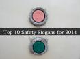 Safety Slogans for 2014 PowerPoint PPT Presentation