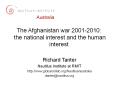 The Afghanistan war 2001-2010: the national interest and the human interest PowerPoint PPT Presentation