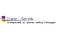 Chapter 1: Creativity PowerPoint PPT Presentation
