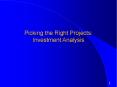 Picking the Right Projects: Investment Analysis PowerPoint PPT Presentation