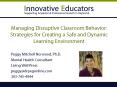 Managing Disruptive Classroom Behavior: Strategies for Creating a Safe and Dynamic Learning Environment PowerPoint PPT Presentation