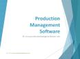 Production Management SOotware PowerPoint PPT Presentation
