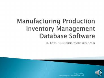 Inventory management for manufactory production