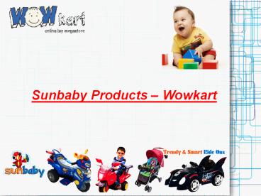 Sunbaby Products - Wowkart