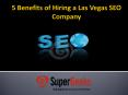 5 Benefits of Hiring a Las Vegas SEO Company PowerPoint PPT Presentation