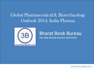 Global Pharmaceutical & Biotechnology Outlook 2014: India Pharma