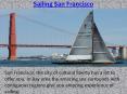 Sailing San Francisco PowerPoint PPT Presentation