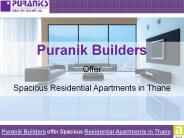 Puranik Builders offer Spacious Residential Apartments in Thane