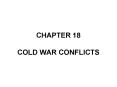 CHAPTER 18  COLD WAR CONFLICTS PowerPoint PPT Presentation