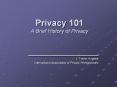 Privacy 101 A Brief History of Privacy PowerPoint PPT Presentation