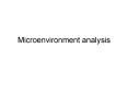 Microenvironment analysis PowerPoint PPT Presentation