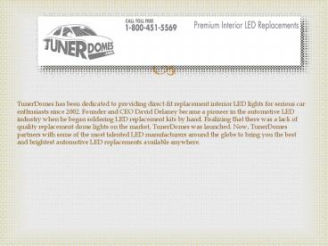 TunerDomes Premium Automotive Interior LEDs