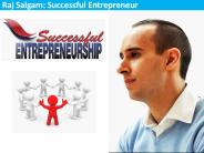 Raj Salgam: Successful Entrepreneur
