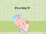 it's a boy if: