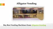 How To search Top Vending Machines Companies In LA