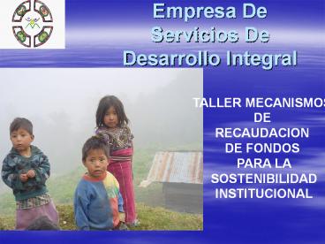 Empresa De Servicios De Desarrollo Integral