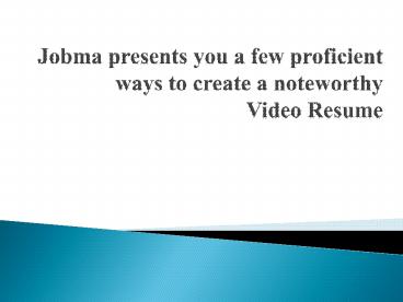 Create a Noteworthy Video Resume