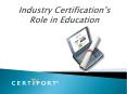 Industry Certification PowerPoint PPT Presentation