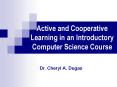 Active and Cooperative Learning in an Introductory Computer Science Course PowerPoint PPT Presentation