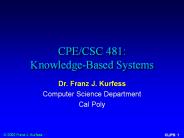 CPE/CSC 481: Knowledge-Based Systems