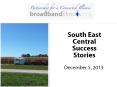 South East Central Success Stories PowerPoint PPT Presentation