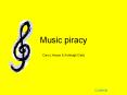 Music piracy PowerPoint PPT Presentation