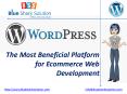 Wordpress The Most Beneficial Platform for Ecommerce Web Development PowerPoint PPT Presentation
